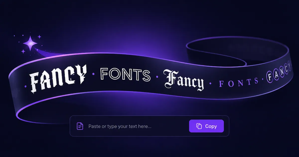 Fancy Fonts — Copy & Paste Stylish Unicode Text
